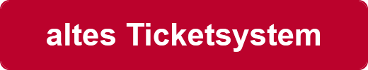 altes Ticketsystem